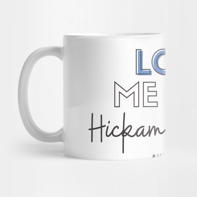 Love Me Like Hickam Loves Mei by Hallmarkies Podcast Store